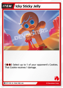 Image for Icky Sticky Jelly (ST1-016) [Starter Deck RED] - CookieRun: Braverse TCG