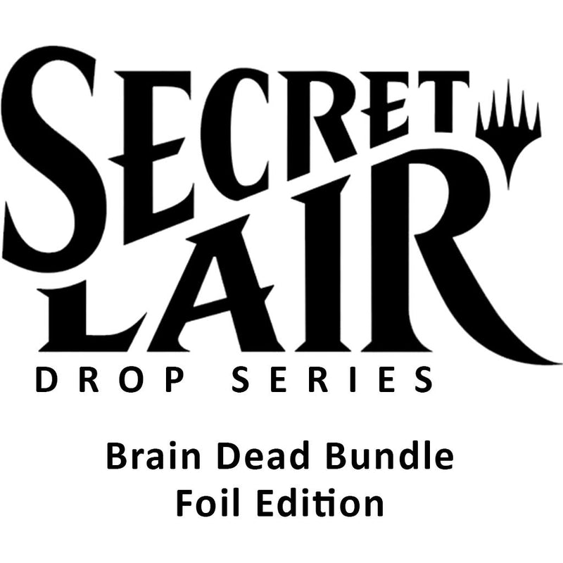 Secret Lair: Drop Series - Inside an Elevator Superdrop: Brain Dead Bundle (Foil Edition)