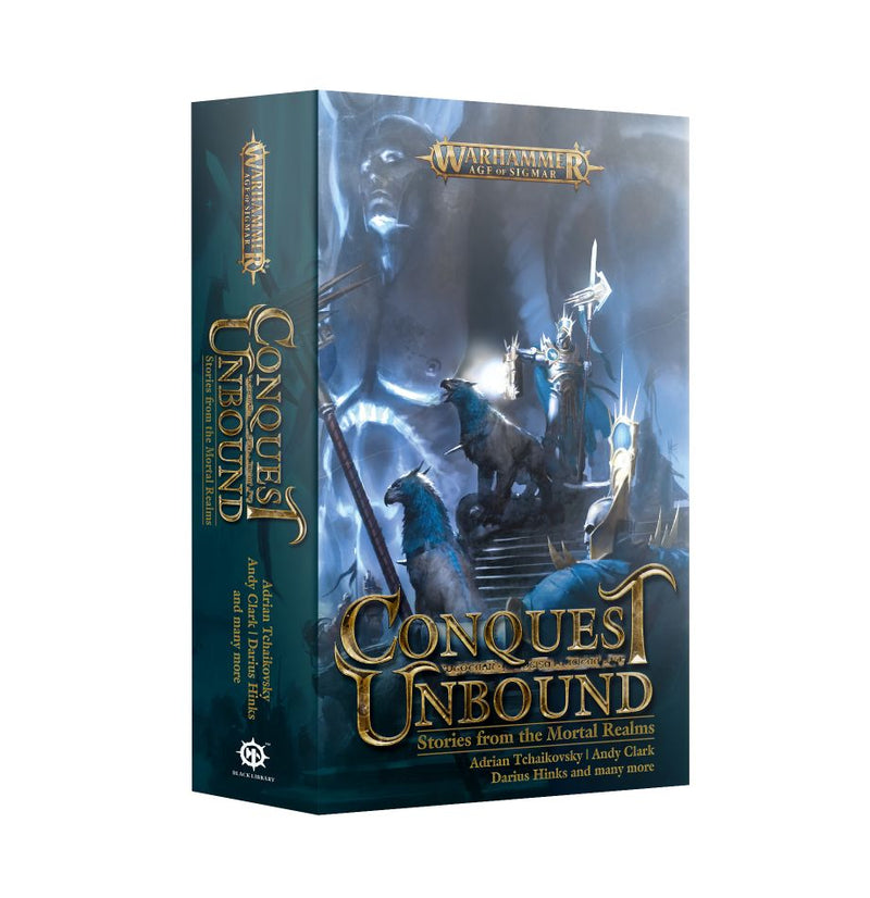 Conquest Unbound: Stories From The Mortal Realms
