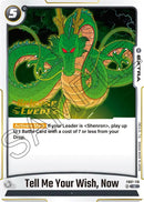 Tell Me Your Wish, Now [Wish For Shenron Release Event Cards]