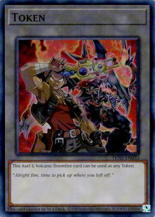 Token: Axel & Volcanic Doomfire [TKN5-EN033] Super Rare