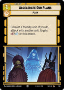 Accelerate Our Plans (738) (Foil) (738) [Secrets of Power]