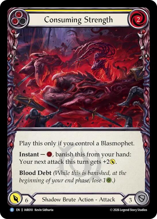 Consuming Strength (Yellow) [IAR010] (Usurp the Shadow Throne)  Rainbow Foil