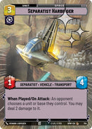 Separatist Harbinger (754) (Hyperspace Foil) (754) [Homeworlds]