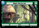 Bright Tree Village // Weakness (23/272 // T02/05) (23/272 // T02/05) [Homeworlds]