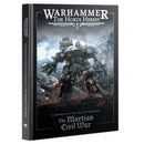 31-38 Horus Heresy: Campaigns of The Age of Darkness: The Martian Civil War