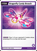 Dragonfly Candy Brooch (ST5-018) (U) [Starter Deck]