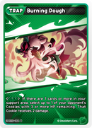 Image for Burning Dough (BS10-064) [Paradise of Passion & Sloth / Catacombs of Silence] - CookieRun: Braverse TCG